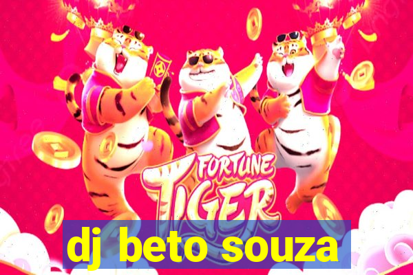 dj beto souza